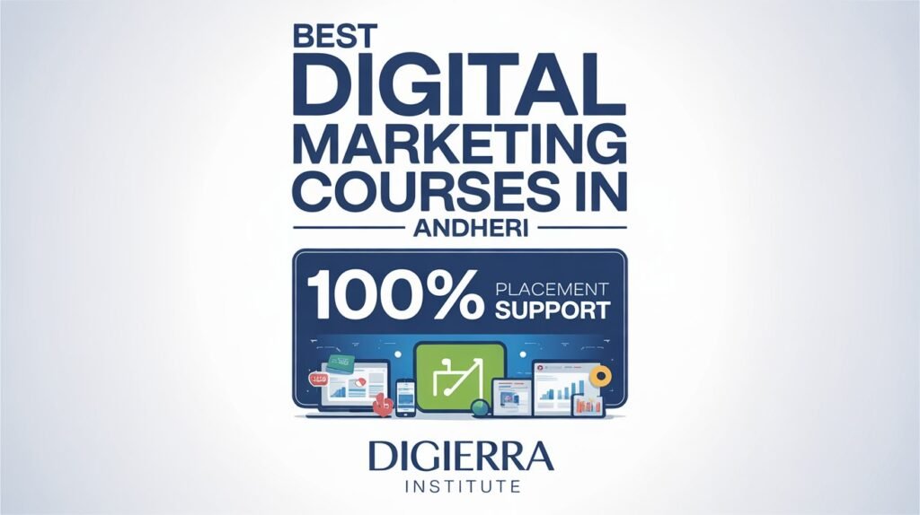 Best Digital Marketing Courses in Andheri with 100% Placement Support